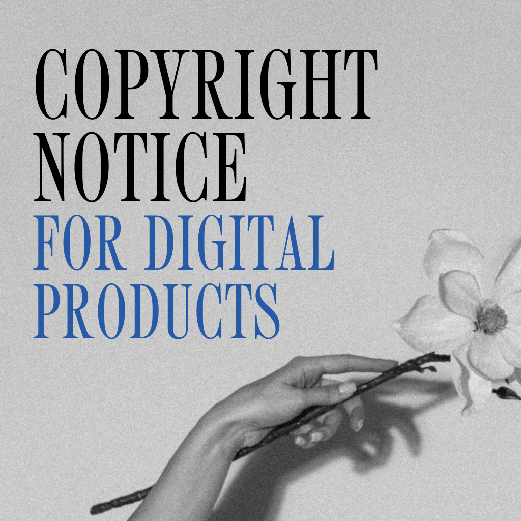 Copyright Notice for Digital Products