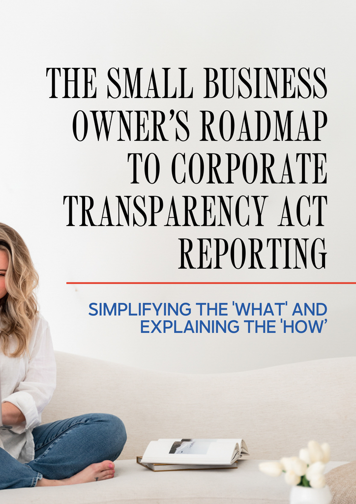 Poster for "THE SMALL BUSINESS OWNER’S ROADMAP TO CORPORATE TRANSPARENCY ACT REPORTING" with a woman reading and the subtitle "SIMPLIFYING THE 'WHAT' AND EXPLAINING THE 'HOW'".
